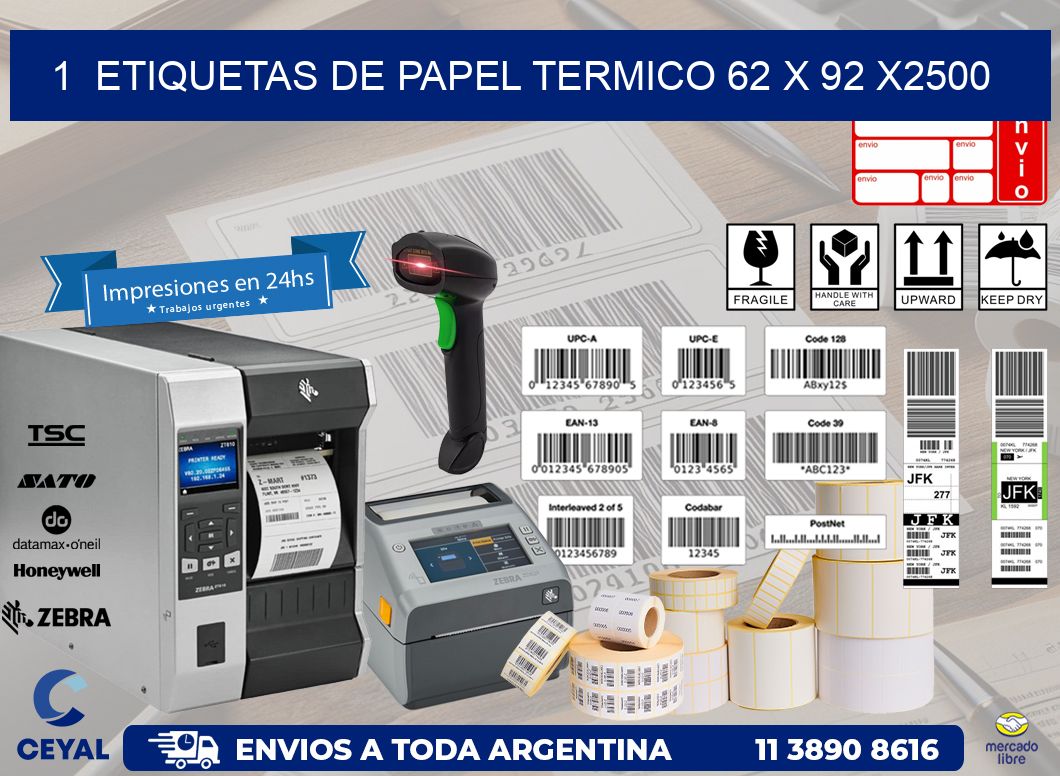 1  ETIQUETAS DE PAPEL TERMICO 62 x 92 X2500