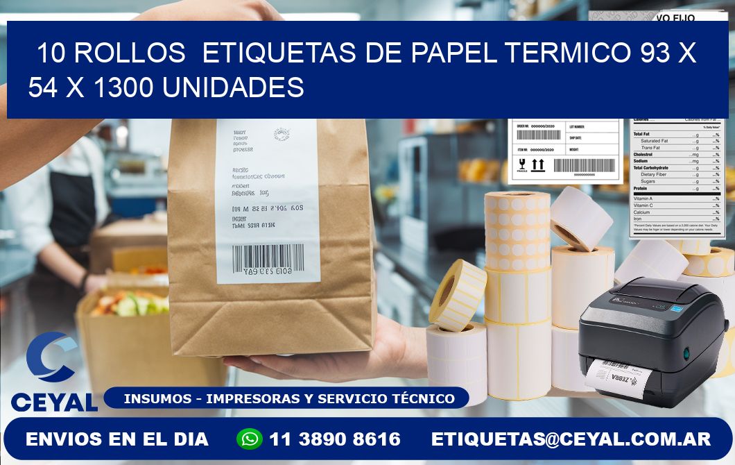 10 ROLLOS ETIQUETAS DE PAPEL TERMICO 93 x 54 X 1300 UNIDADES
