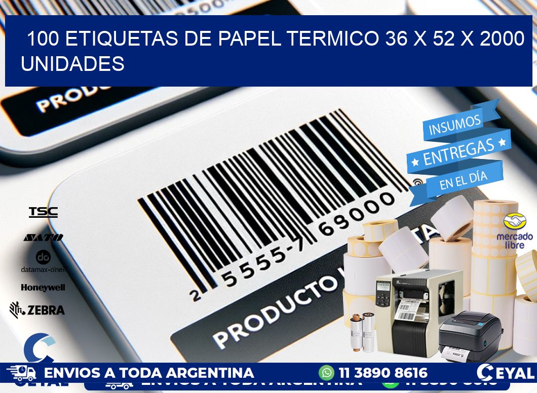 100 ETIQUETAS DE PAPEL TERMICO 36 x 52 X 2000 UNIDADES