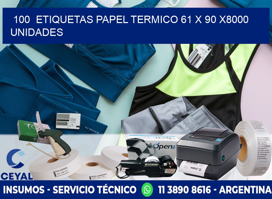 100 ETIQUETAS PAPEL TERMICO 61 x 90 X8000 UNIDADES