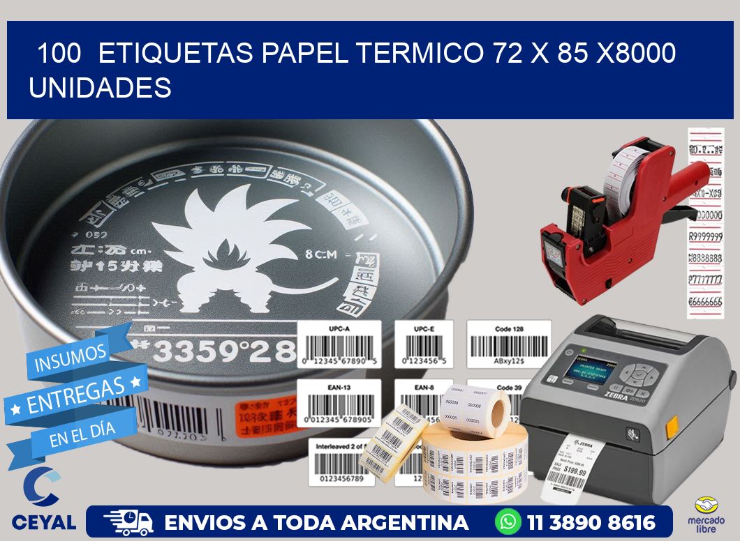 100  ETIQUETAS PAPEL TERMICO 72 x 85 X8000 UNIDADES
