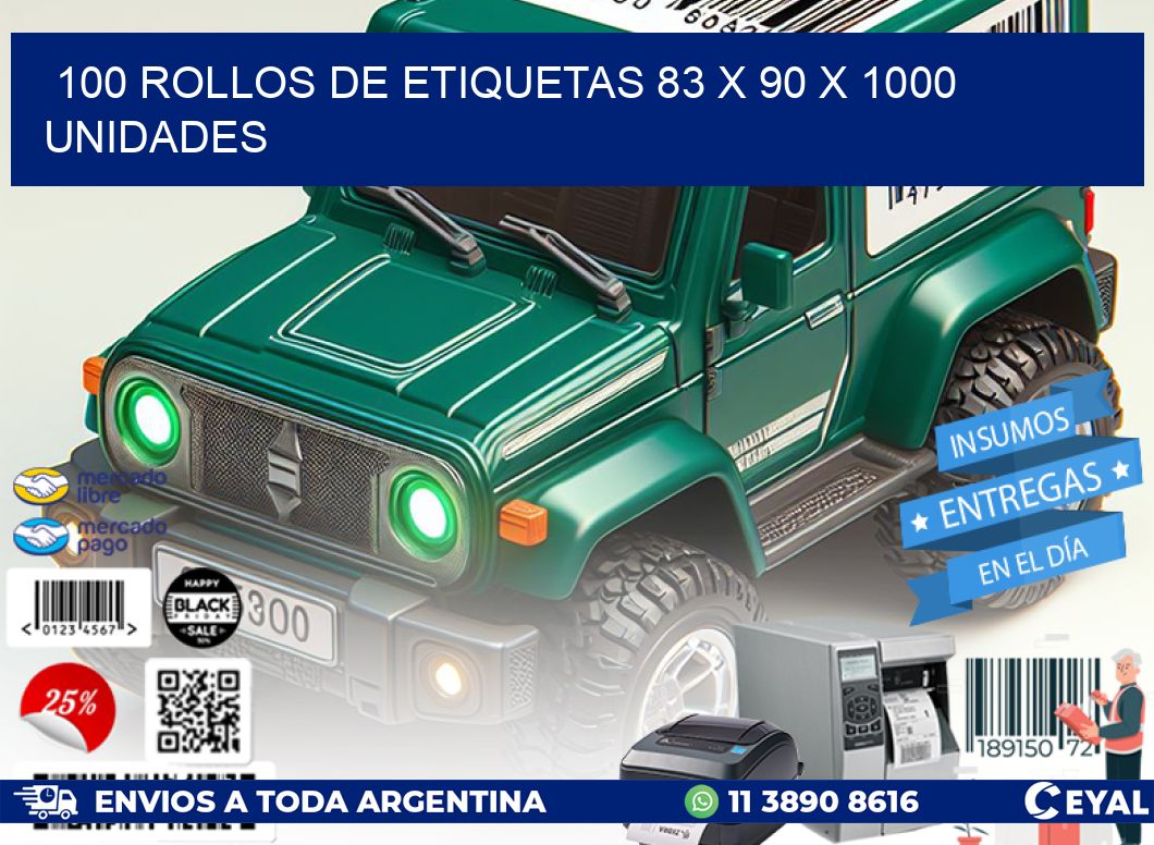 100 ROLLOS DE ETIQUETAS 83 x 90 X 1000 UNIDADES