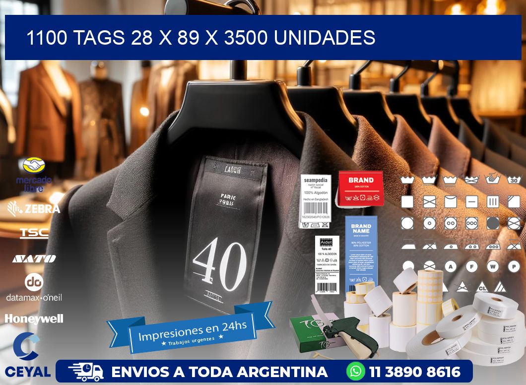 1100 TAGS 28 x 89 X 3500 UNIDADES