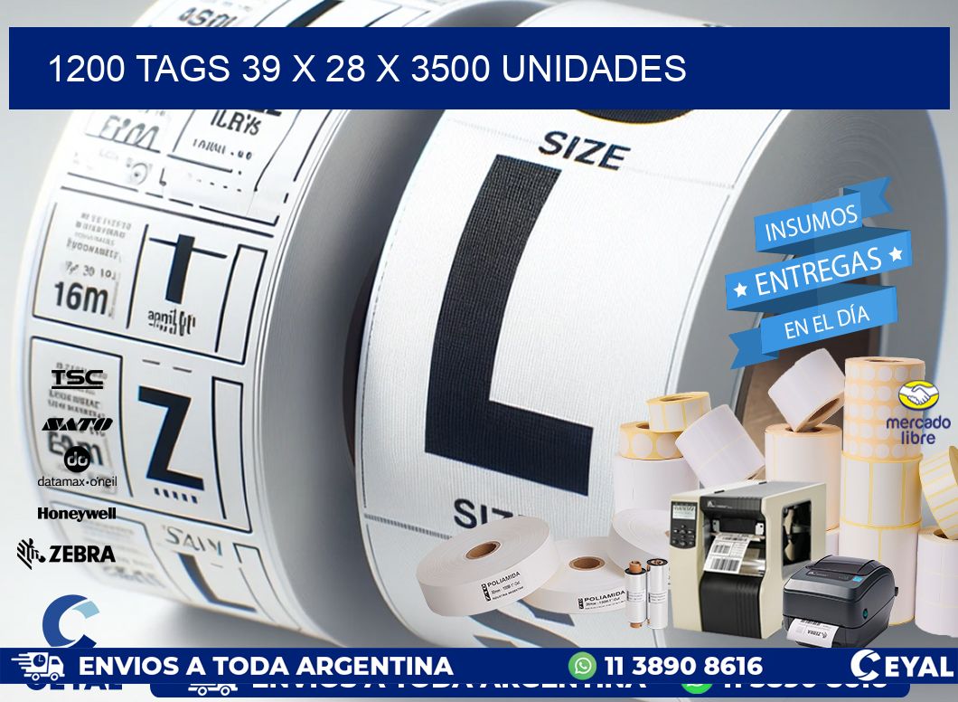 1200 TAGS 39 x 28 X 3500 UNIDADES