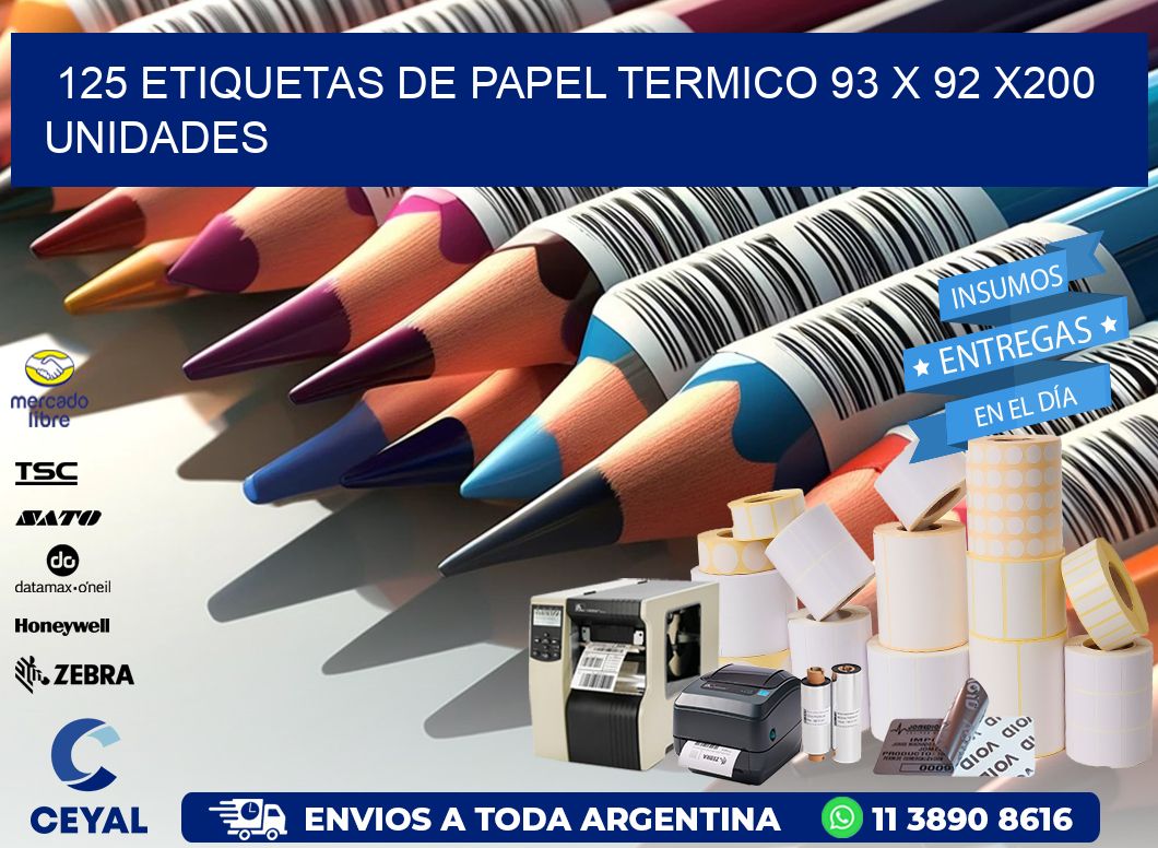 125 ETIQUETAS DE PAPEL TERMICO 93 x 92 x200 UNIDADES