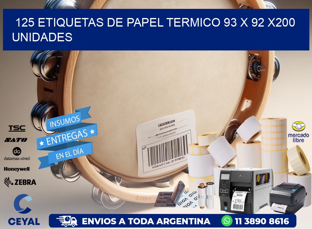 125 ETIQUETAS DE PAPEL TERMICO 93 x 92 x200 UNIDADES