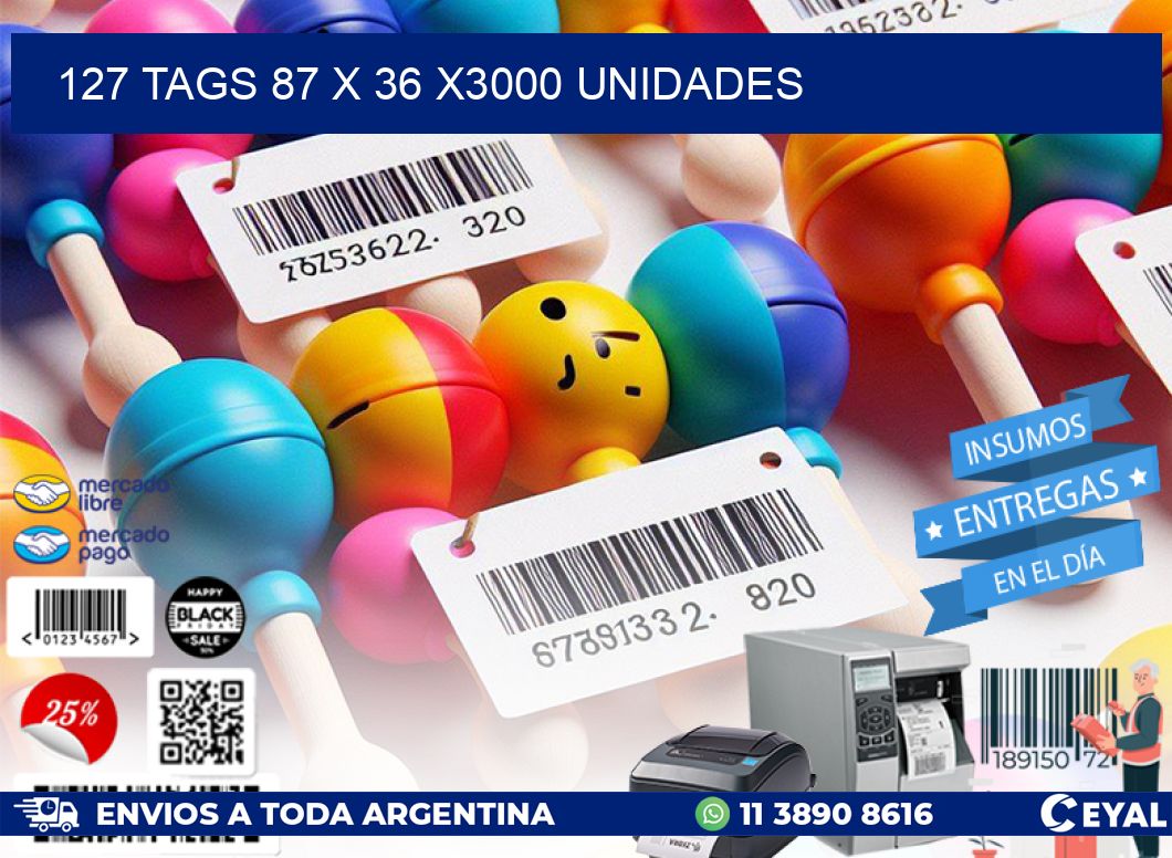 127 TAGS 87 x 36 X3000 UNIDADES