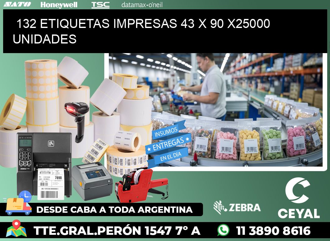 132 ETIQUETAS IMPRESAS 43 x 90 X25000 UNIDADES
