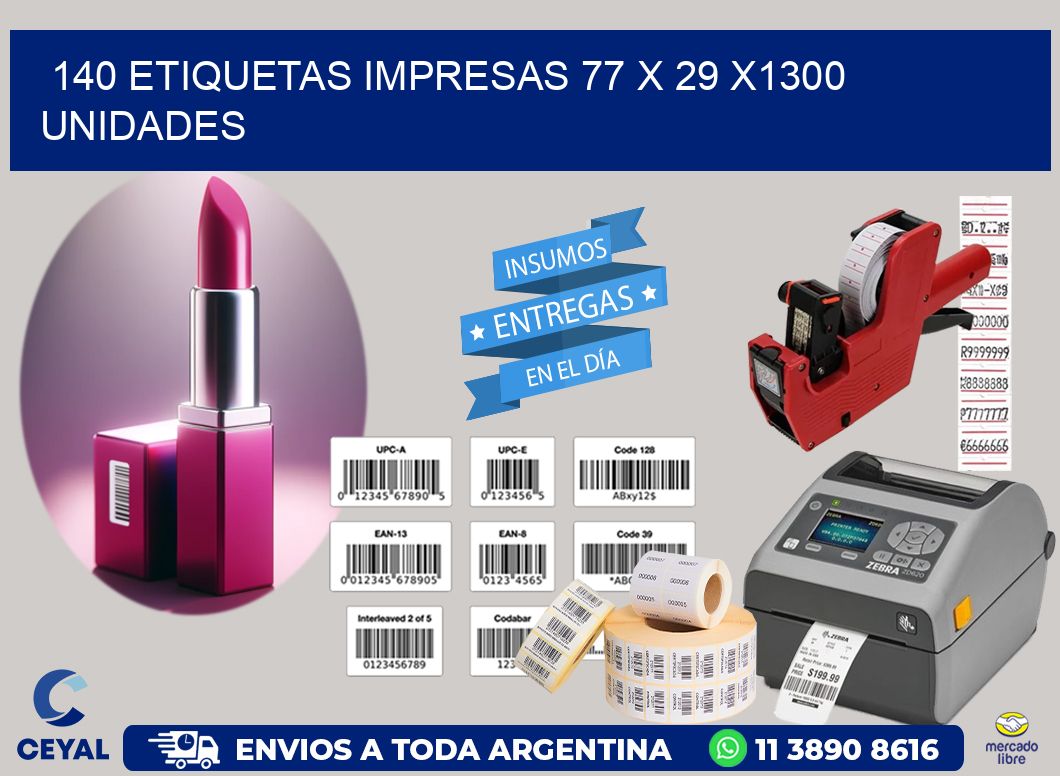 140 ETIQUETAS IMPRESAS 77 x 29 X1300 UNIDADES