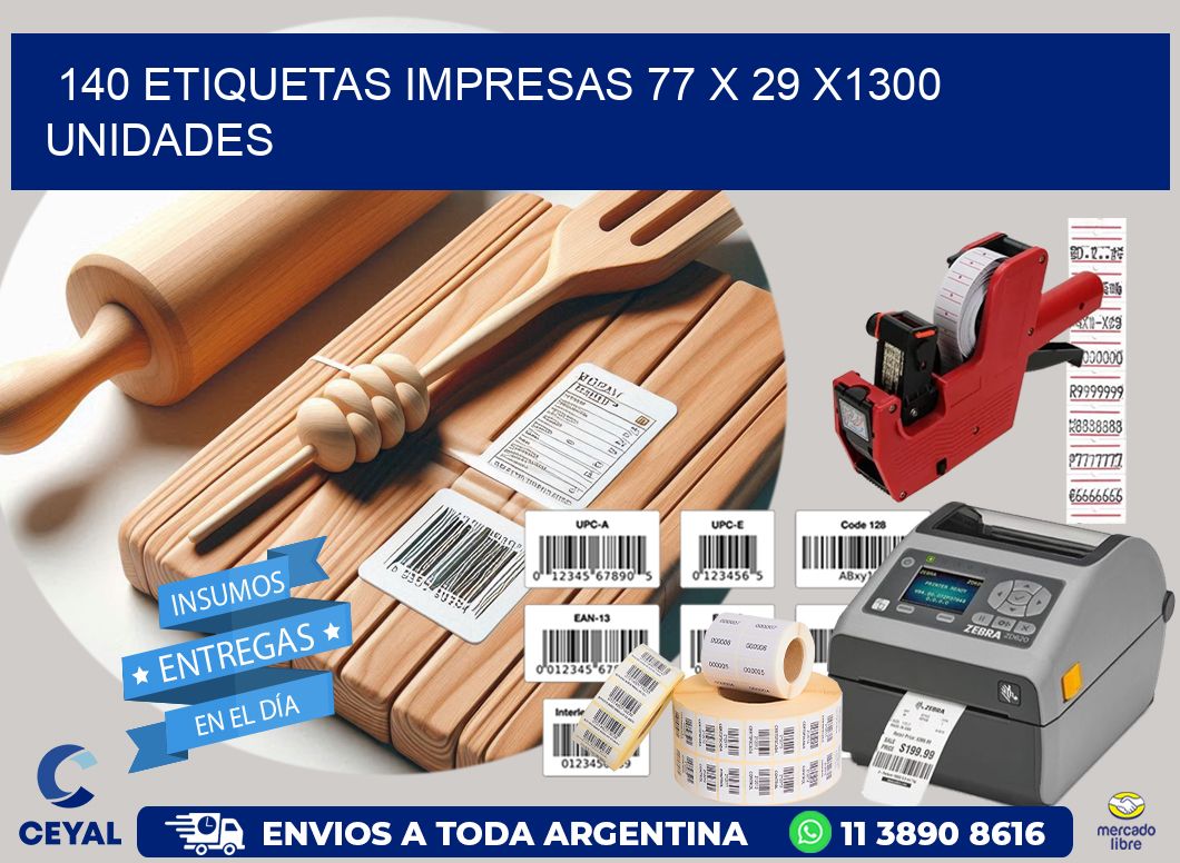 140 ETIQUETAS IMPRESAS 77 x 29 X1300 UNIDADES