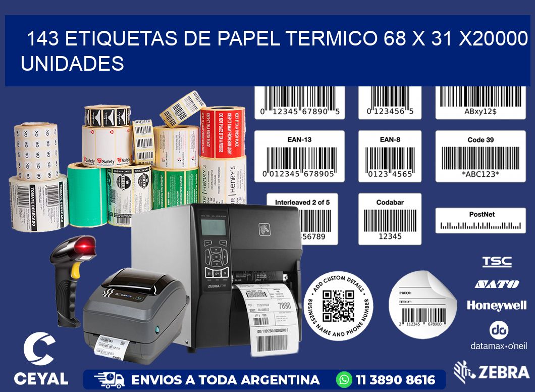 143 ETIQUETAS DE PAPEL TERMICO 68 x 31 X20000 UNIDADES