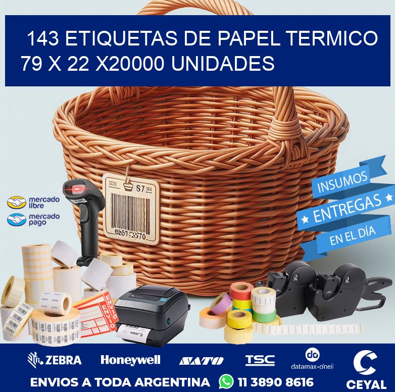 143 ETIQUETAS DE PAPEL TERMICO 79 x 22 X20000 UNIDADES