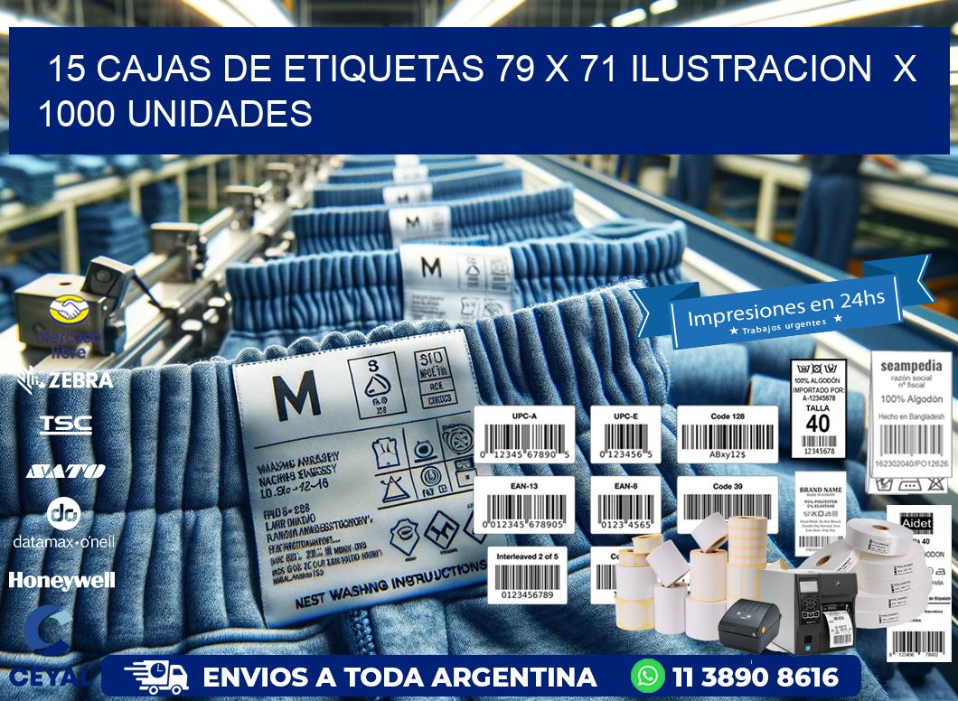 15 CAJAS DE ETIQUETAS 79 x 71 ILUSTRACION  X 1000 UNIDADES