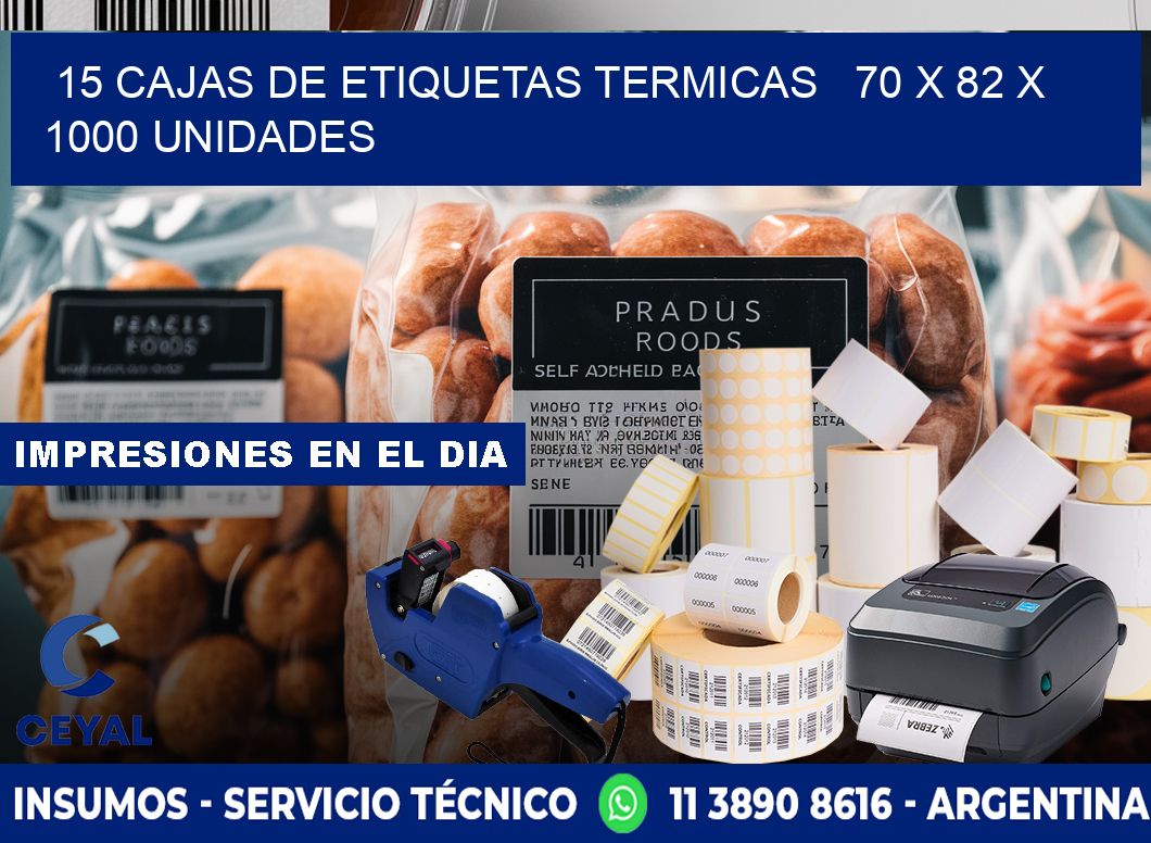 15 CAJAS DE ETIQUETAS TERMICAS 70 x 82 X 1000 UNIDADES