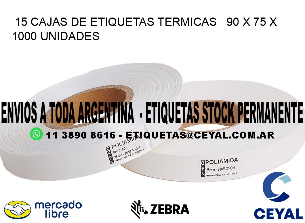 15 CAJAS DE ETIQUETAS TERMICAS   90 x 75 X 1000 UNIDADES