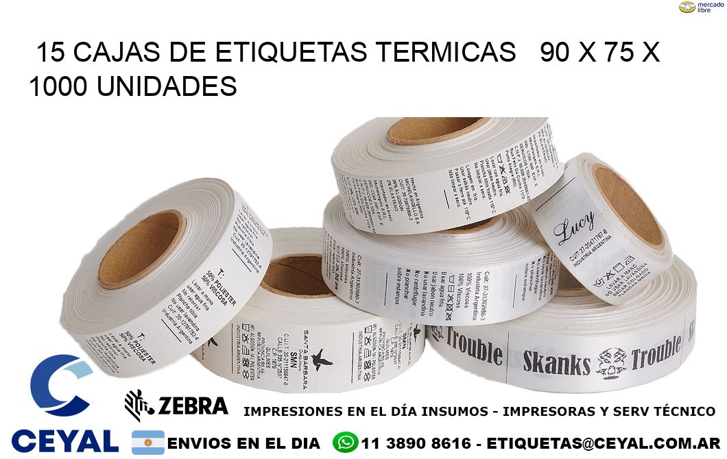15 CAJAS DE ETIQUETAS TERMICAS   90 x 75 X 1000 UNIDADES