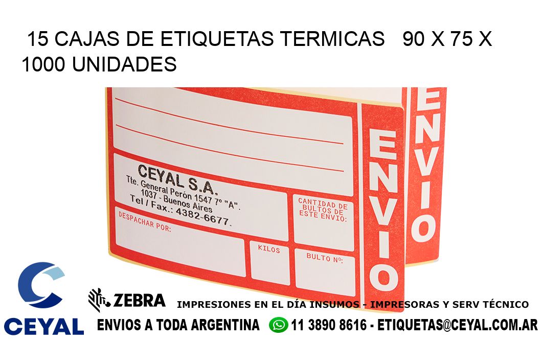 15 CAJAS DE ETIQUETAS TERMICAS   90 x 75 X 1000 UNIDADES