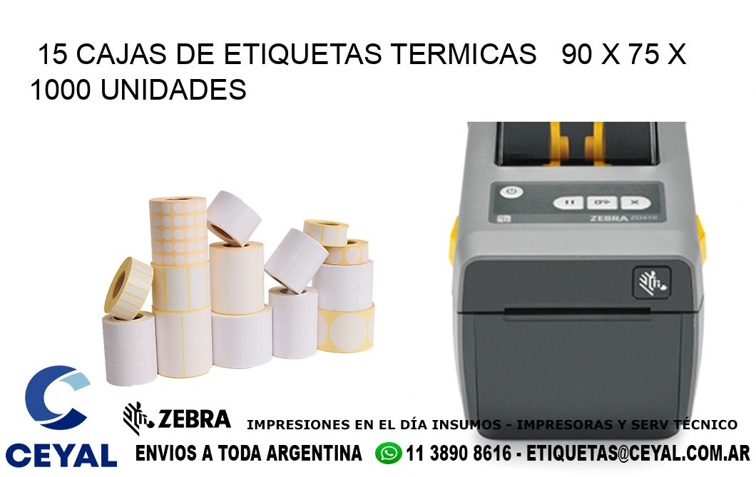 15 CAJAS DE ETIQUETAS TERMICAS   90 x 75 X 1000 UNIDADES