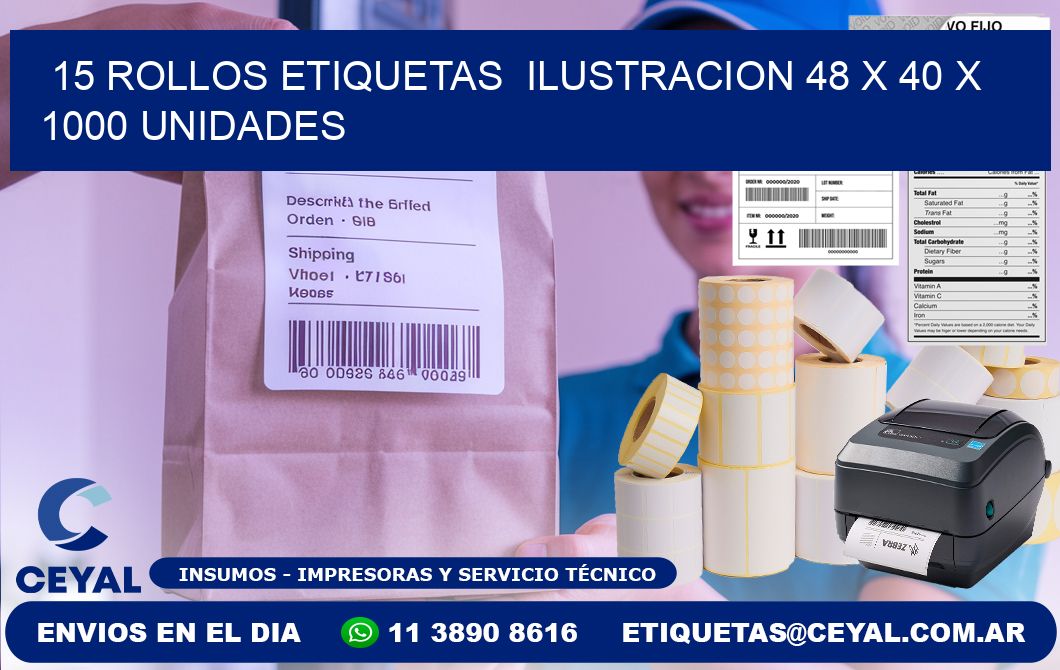 15 ROLLOS ETIQUETAS ILUSTRACION 48 x 40 X 1000 UNIDADES