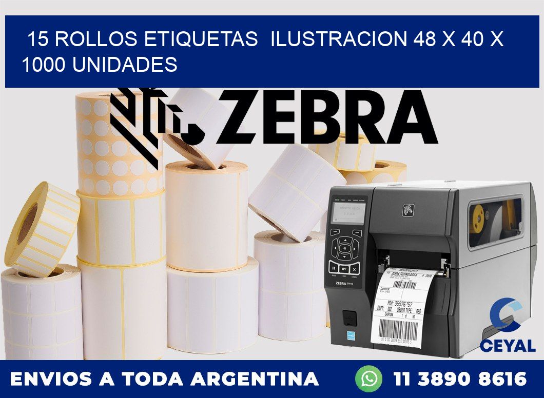 15 ROLLOS ETIQUETAS  ILUSTRACION 48 x 40 X 1000 UNIDADES