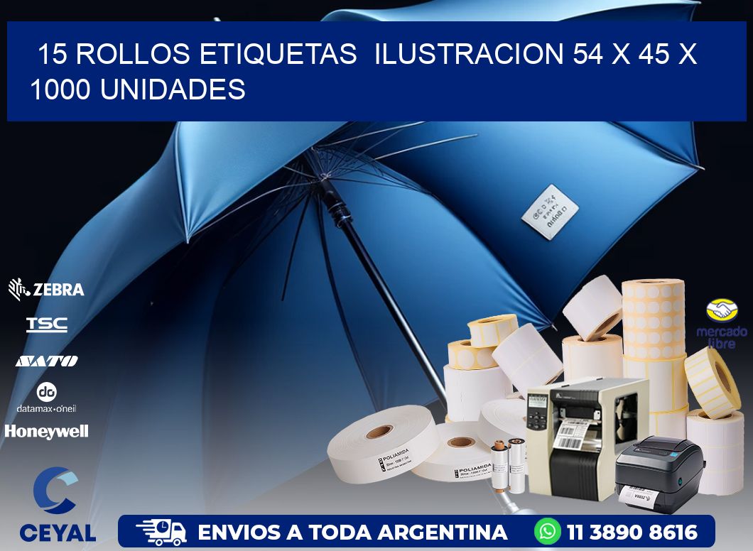 15 ROLLOS ETIQUETAS  ILUSTRACION 54 x 45 X 1000 UNIDADES