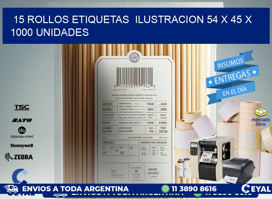 15 ROLLOS ETIQUETAS  ILUSTRACION 54 x 45 X 1000 UNIDADES