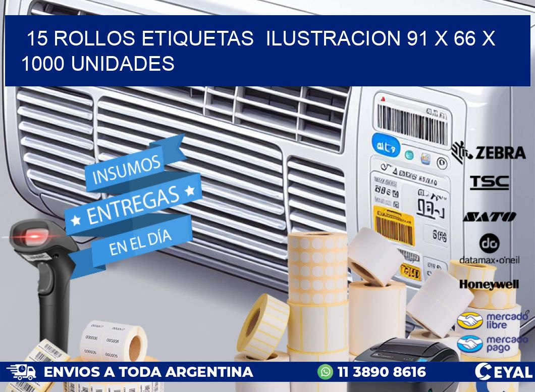 15 ROLLOS ETIQUETAS ILUSTRACION 91 x 66 X 1000 UNIDADES