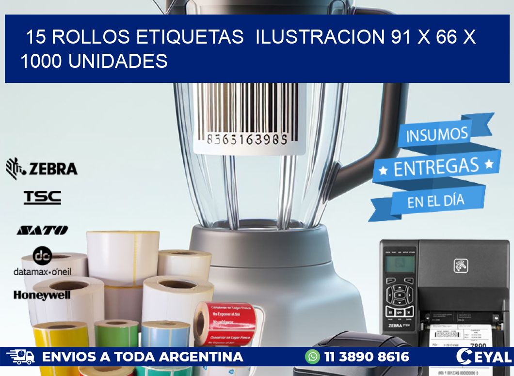15 ROLLOS ETIQUETAS ILUSTRACION 91 x 66 X 1000 UNIDADES