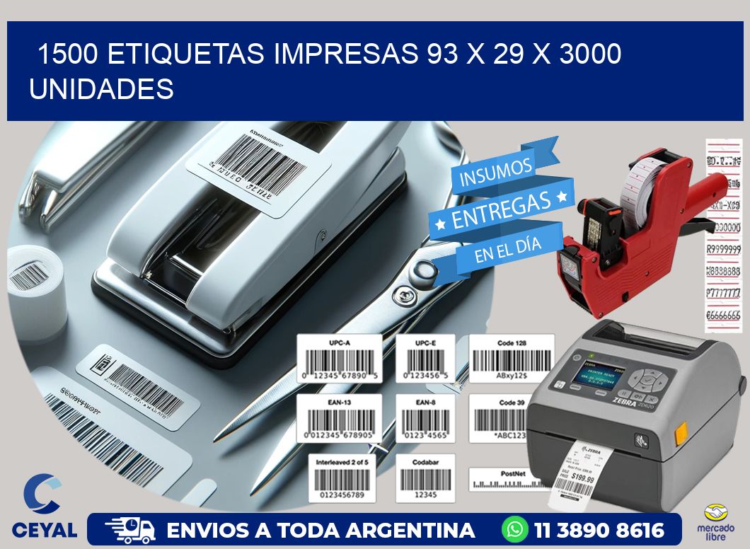 1500 ETIQUETAS IMPRESAS 93 x 29 X 3000 UNIDADES