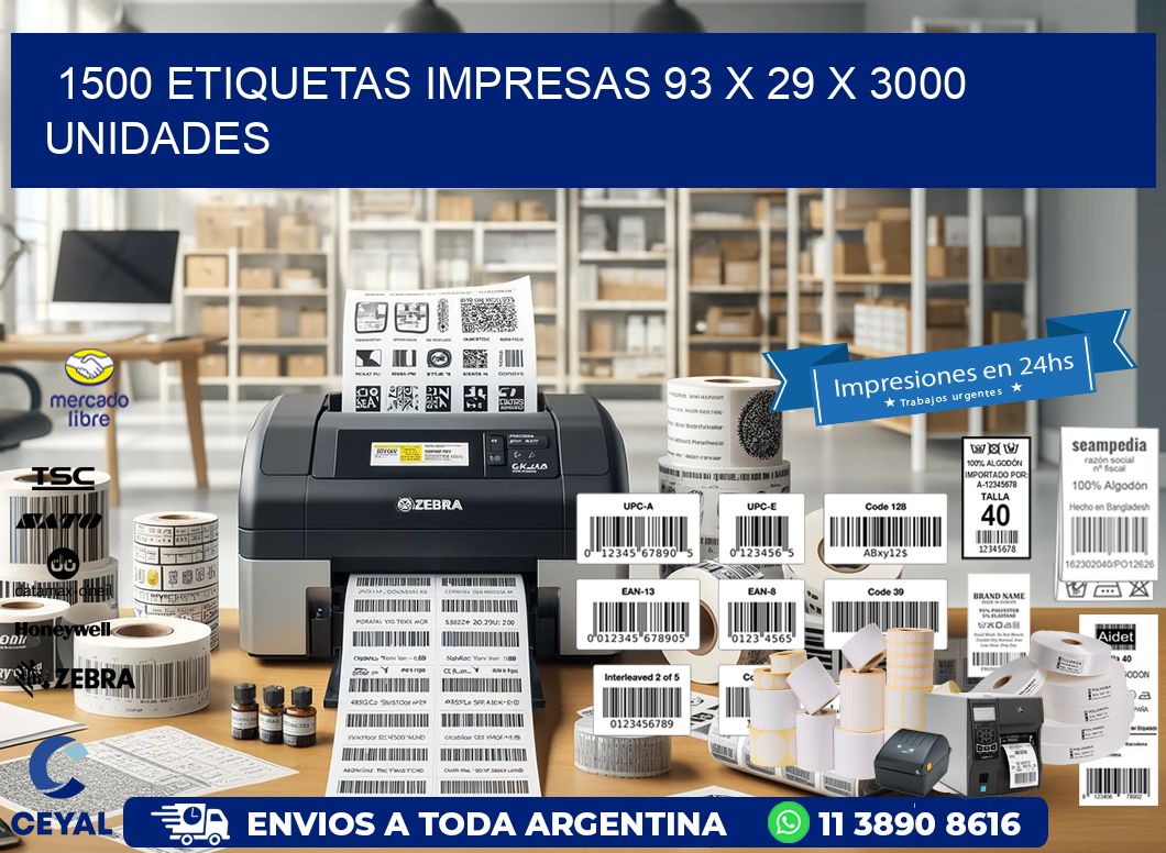 1500 ETIQUETAS IMPRESAS 93 x 29 X 3000 UNIDADES
