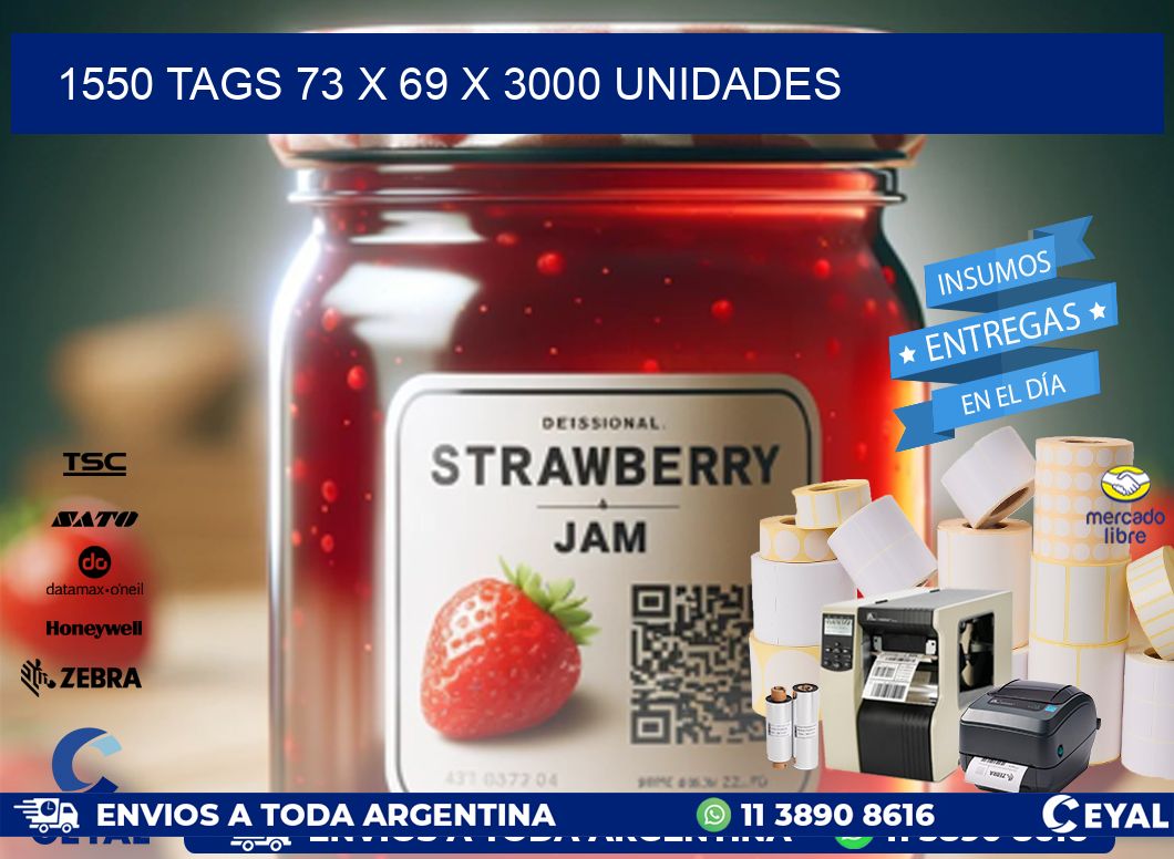 1550 TAGS 73 x 69 X 3000 UNIDADES
