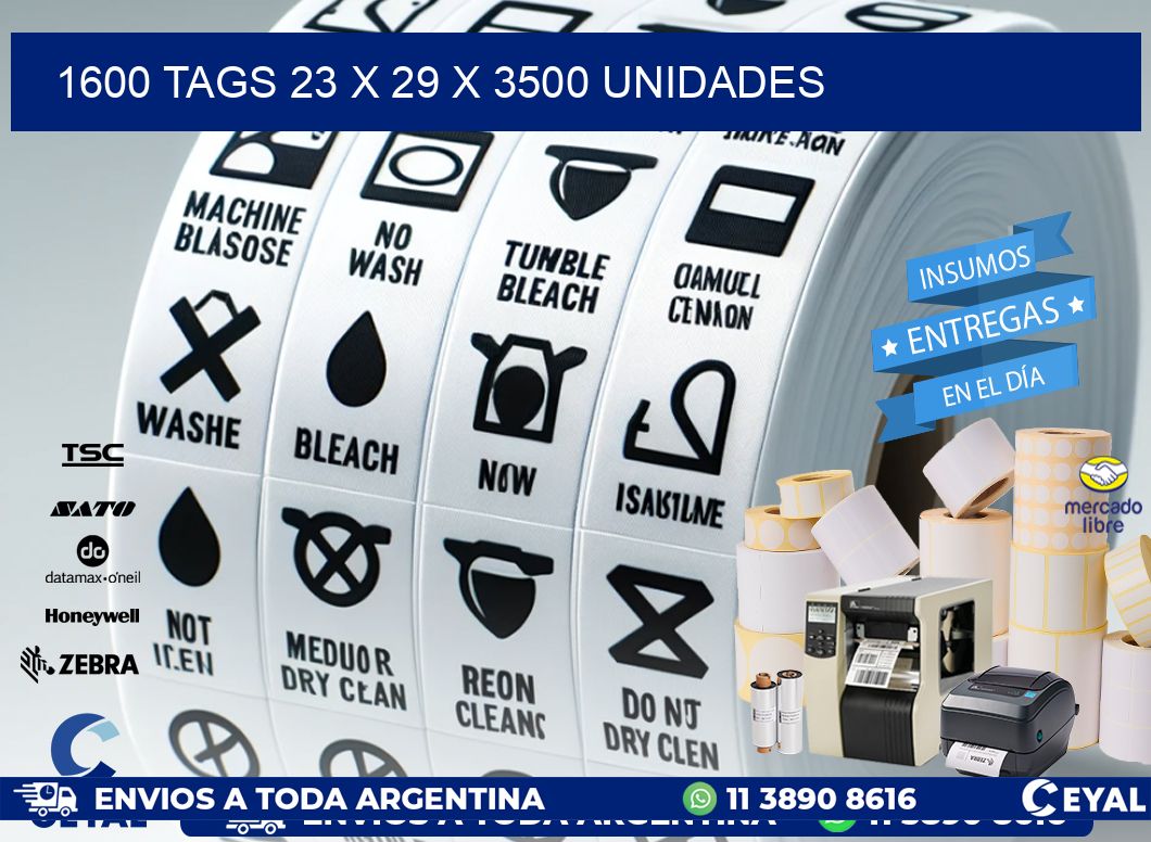 1600 TAGS 23 x 29 X 3500 UNIDADES