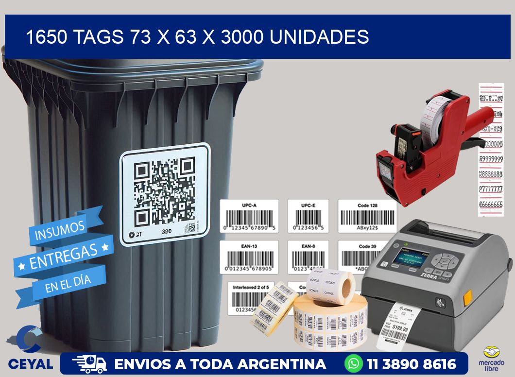 1650 TAGS 73 x 63 X 3000 UNIDADES