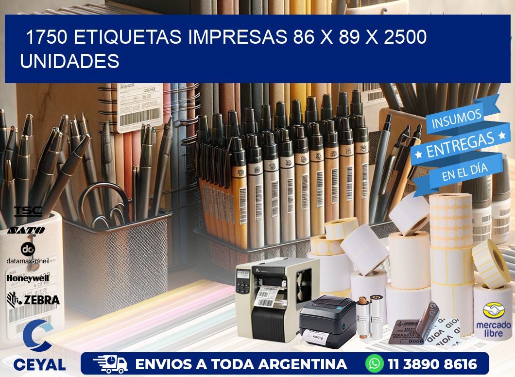 1750 ETIQUETAS IMPRESAS 86 x 89 X 2500 UNIDADES