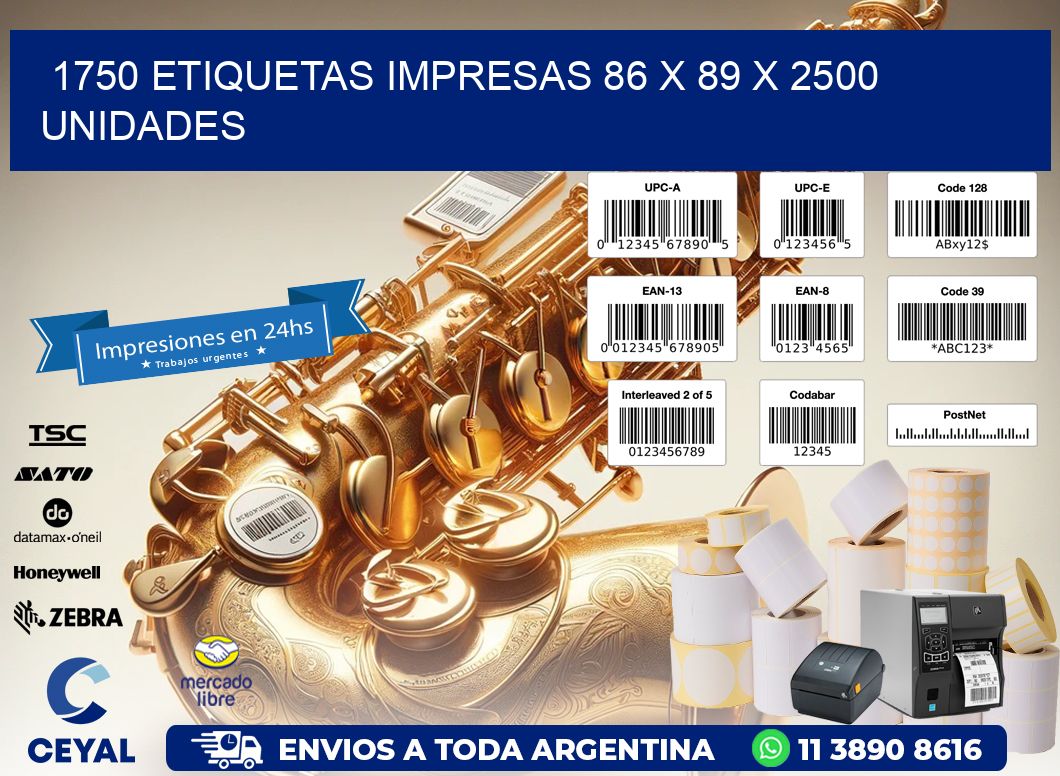 1750 ETIQUETAS IMPRESAS 86 x 89 X 2500 UNIDADES