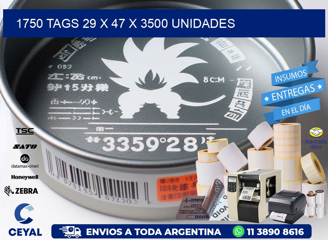 1750 TAGS 29 x 47 X 3500 UNIDADES