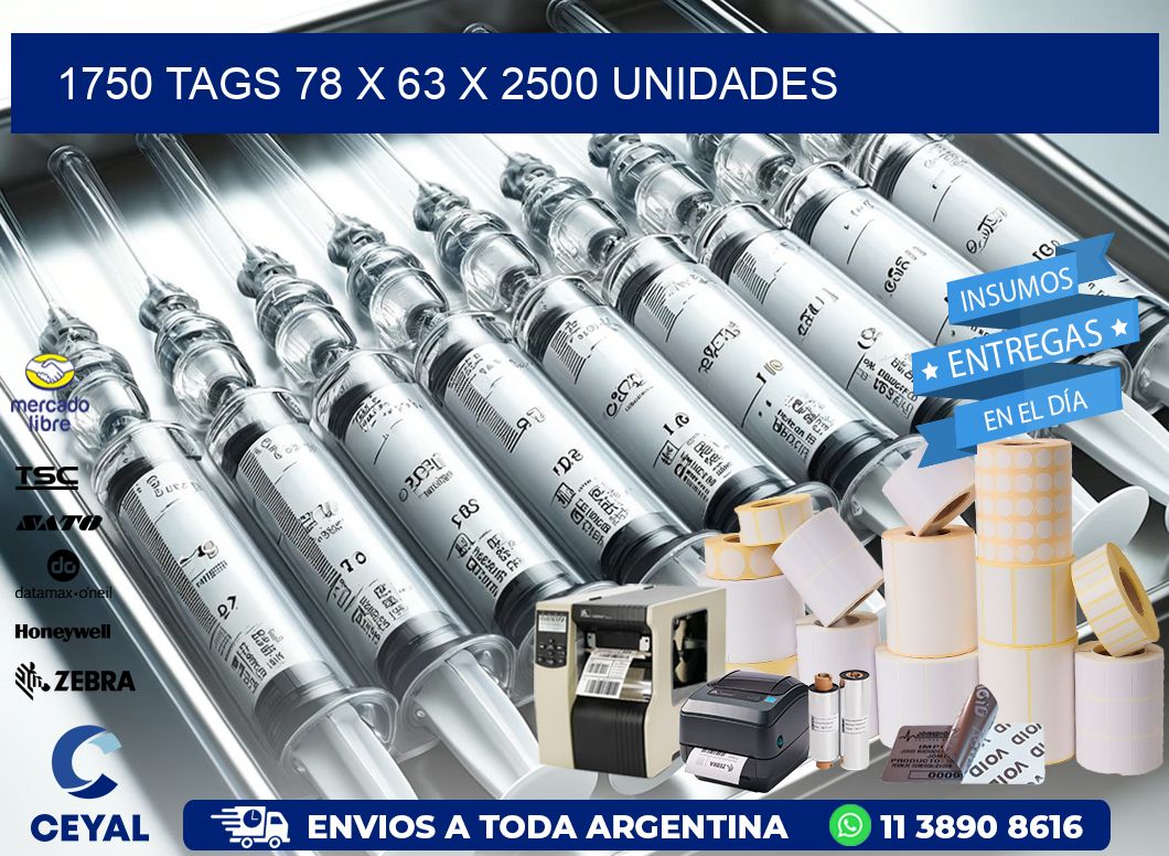 1750 TAGS 78 x 63 X 2500 UNIDADES