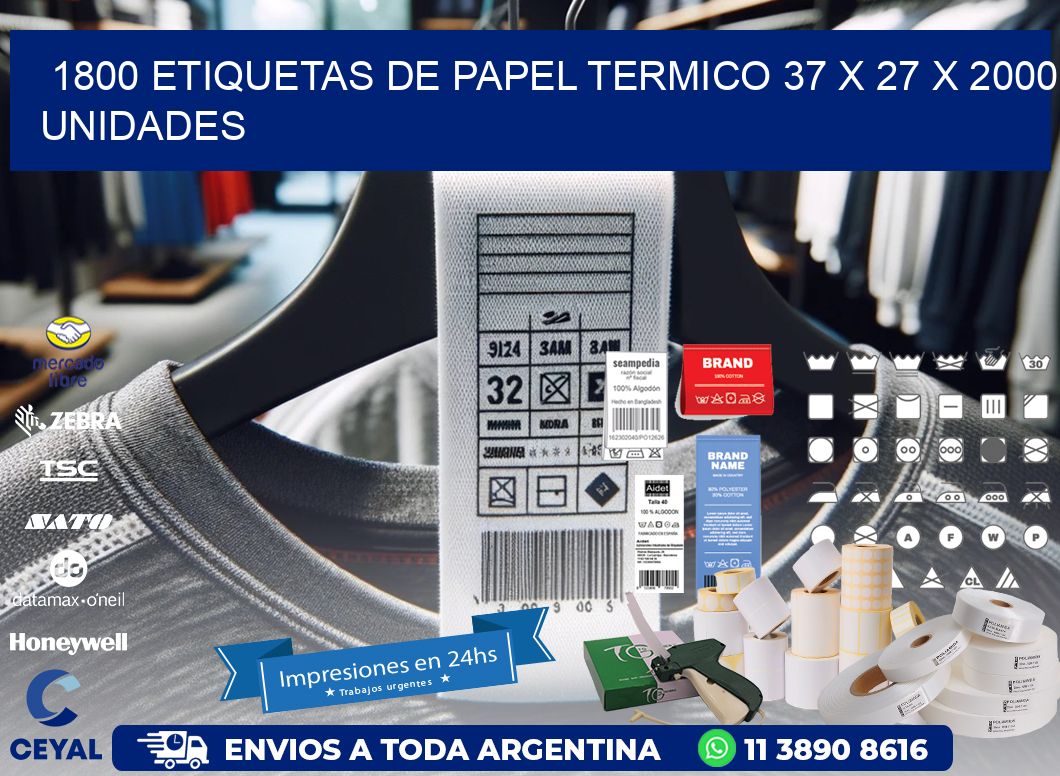 1800 ETIQUETAS DE PAPEL TERMICO 37 x 27 X 2000 UNIDADES