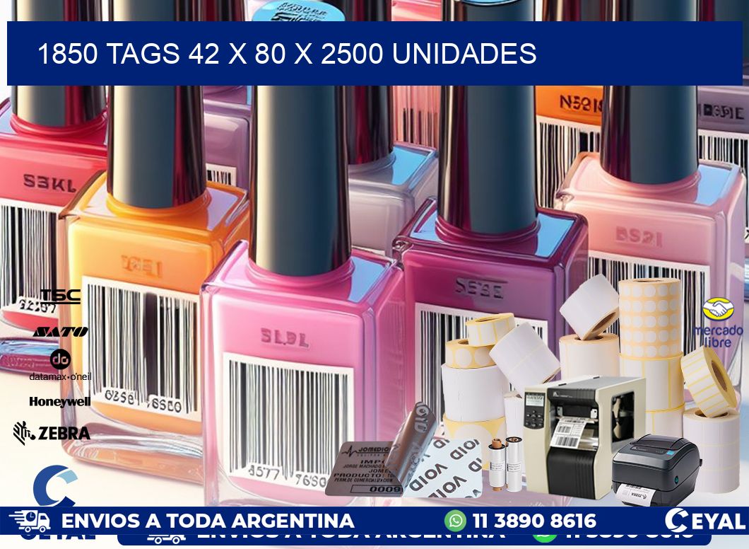 1850 TAGS 42 x 80 X 2500 UNIDADES