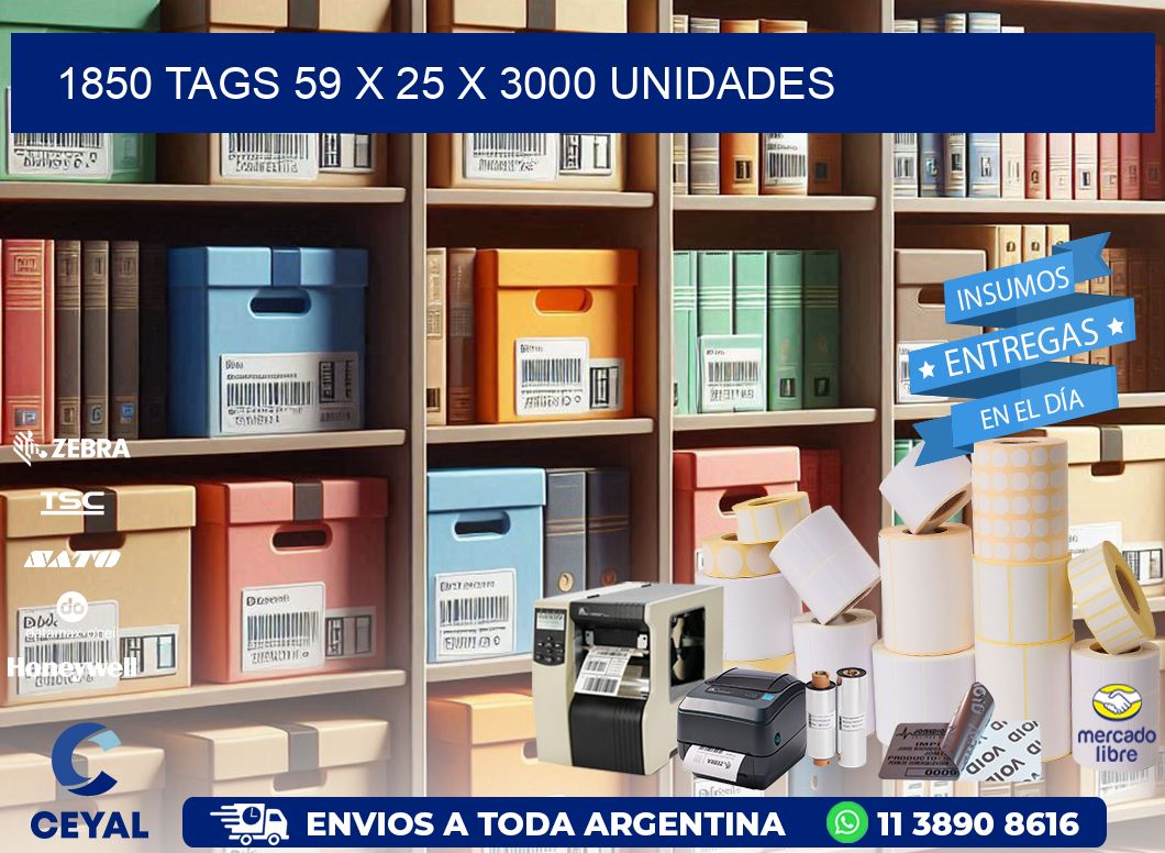 1850 TAGS 59 x 25 X 3000 UNIDADES