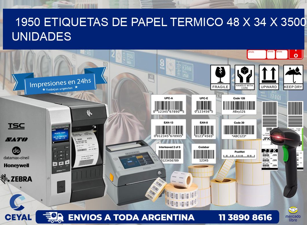 1950 ETIQUETAS DE PAPEL TERMICO 48 x 34 X 3500 UNIDADES