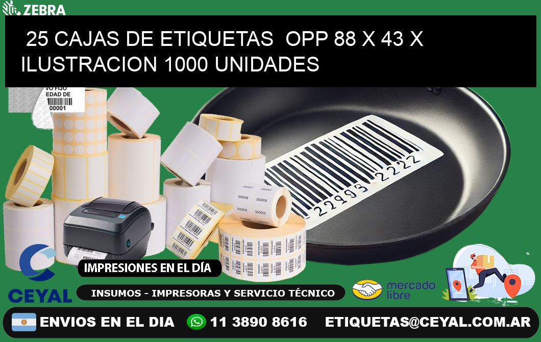 25 CAJAS DE ETIQUETAS  OPP 88 x 43 X ILUSTRACION 1000 UNIDADES