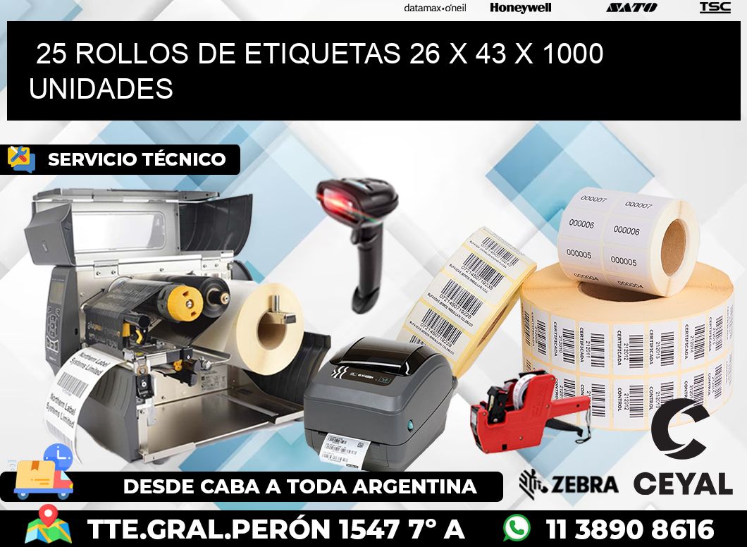25 ROLLOS DE ETIQUETAS 26 x 43 X 1000 UNIDADES