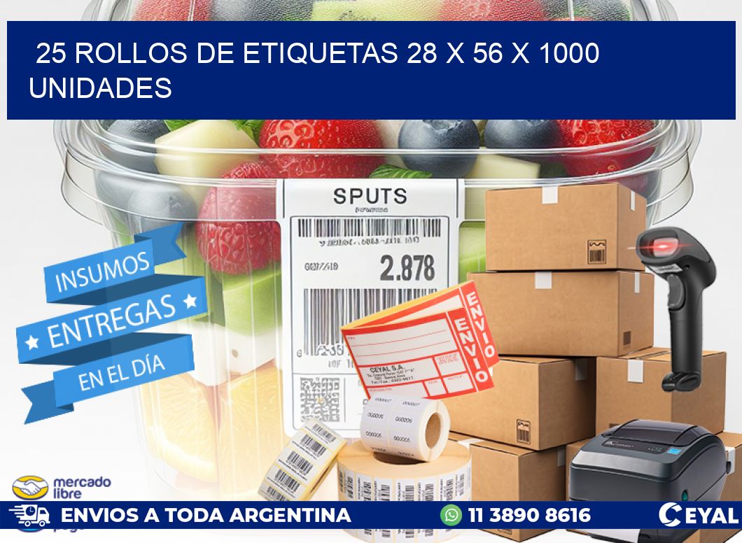 25 ROLLOS DE ETIQUETAS 28 x 56 X 1000 UNIDADES