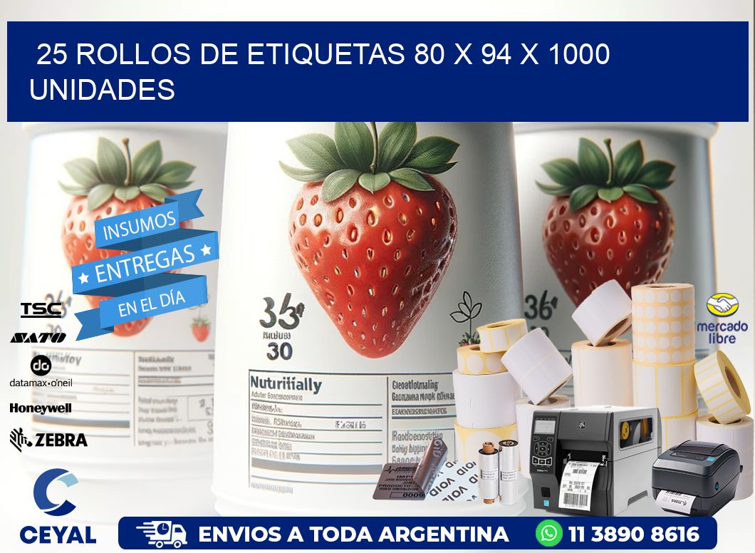25 ROLLOS DE ETIQUETAS 80 x 94 X 1000 UNIDADES