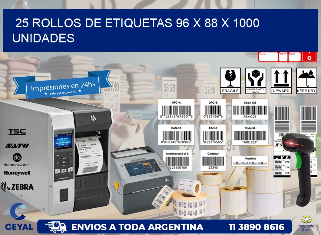 25 ROLLOS DE ETIQUETAS 96 x 88 X 1000 UNIDADES