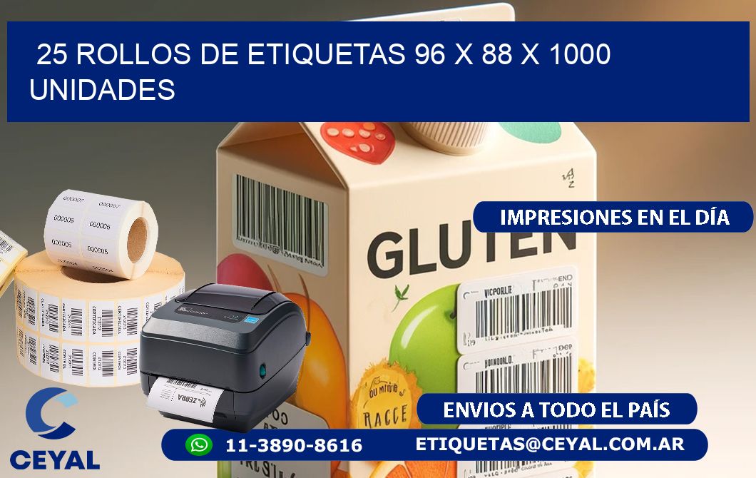 25 ROLLOS DE ETIQUETAS 96 x 88 X 1000 UNIDADES