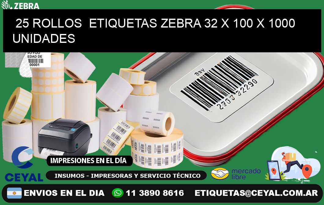 25 ROLLOS ETIQUETAS ZEBRA 32 x 100 X 1000 UNIDADES