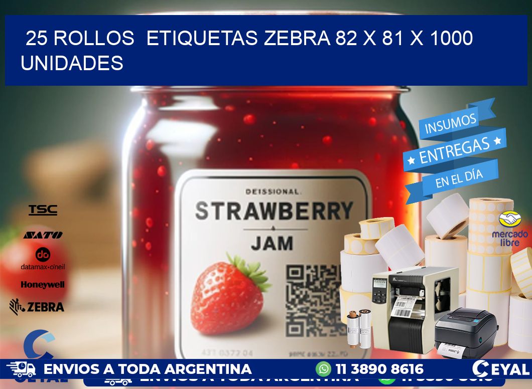 25 ROLLOS ETIQUETAS ZEBRA 82 x 81 X 1000 UNIDADES