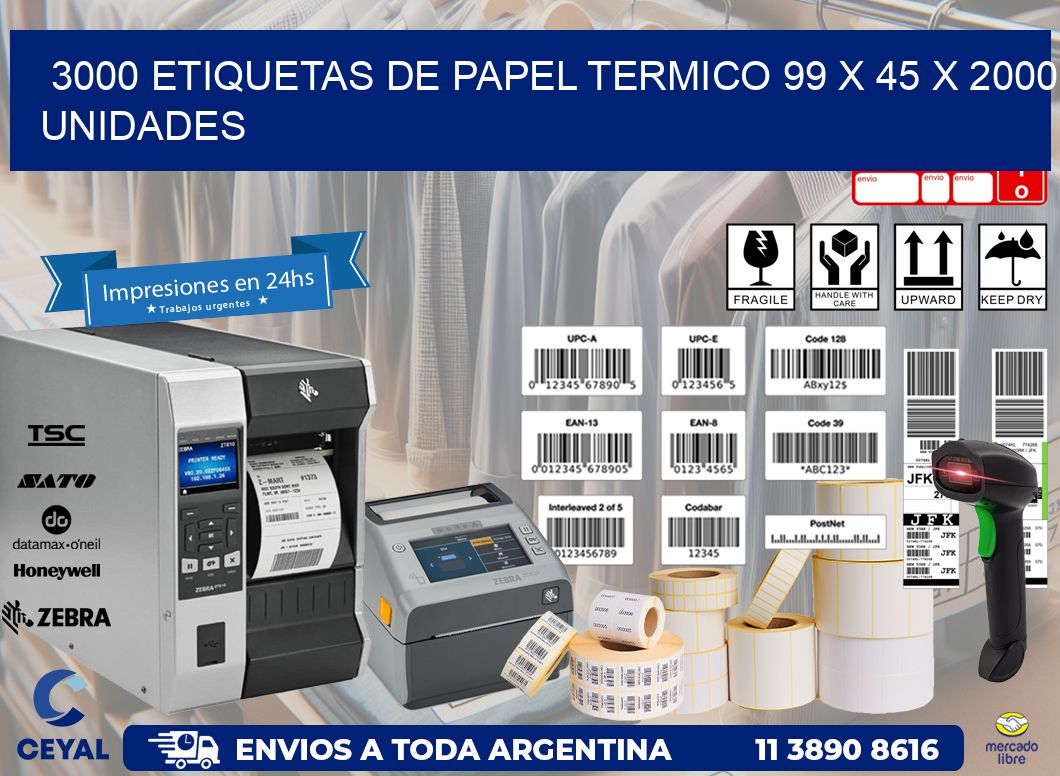3000 ETIQUETAS DE PAPEL TERMICO 99 x 45 X 2000 UNIDADES